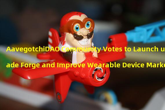 AavegotchiDAO Community Votes to Launch upgrade Forge and Improve Wearable Device Market