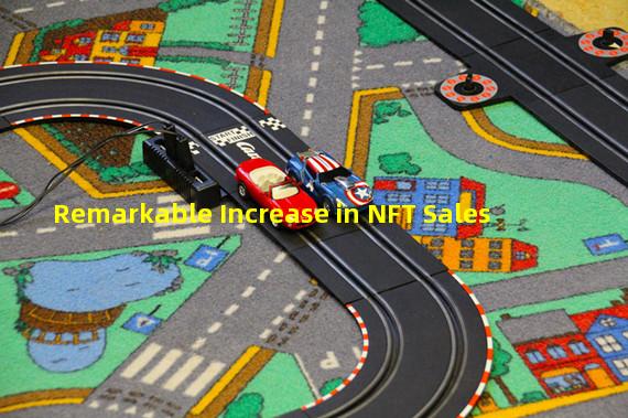 Remarkable Increase in NFT Sales