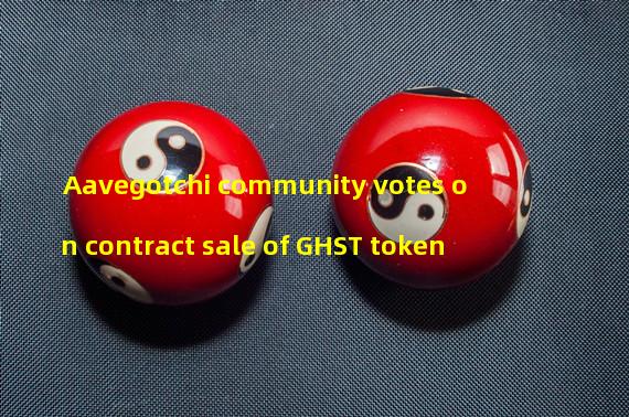 Aavegotchi community votes on contract sale of GHST token