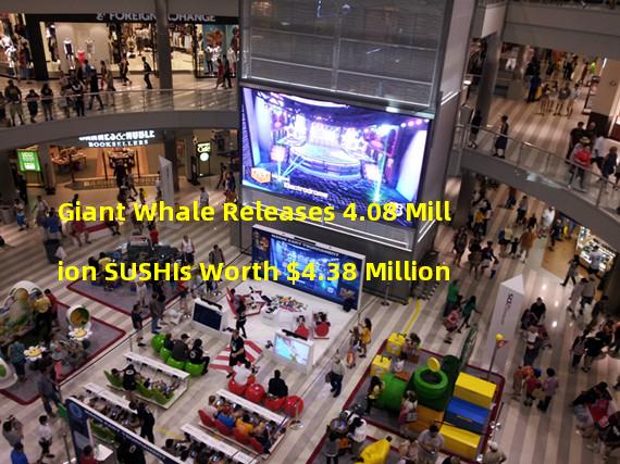 Giant Whale Releases 4.08 Million SUSHIs Worth $4.38 Million