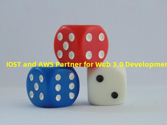 IOST and AWS Partner for Web 3.0 Development