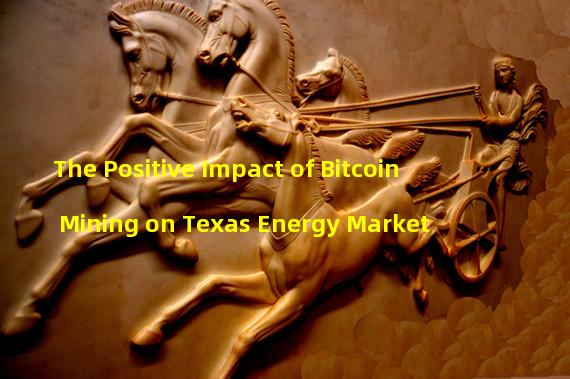 The Positive Impact of Bitcoin Mining on Texas Energy Market