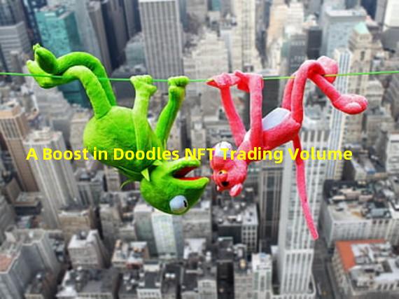 A Boost in Doodles NFT Trading Volume