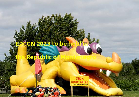 EDCON 2023 to be held in the Republic of Montenegro