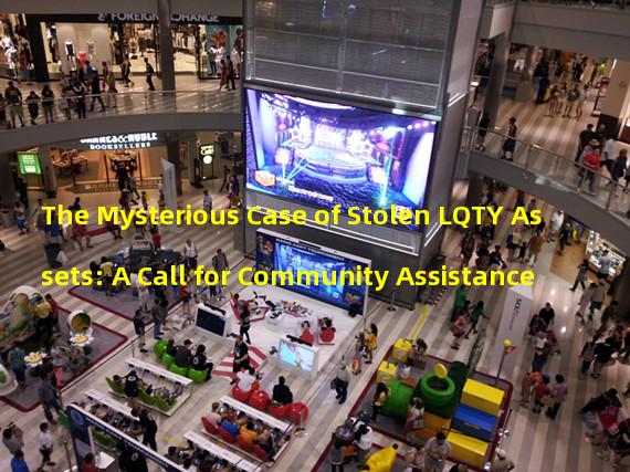 The Mysterious Case of Stolen LQTY Assets: A Call for Community Assistance