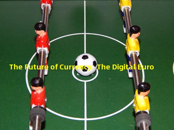 The Future of Currency: The Digital Euro