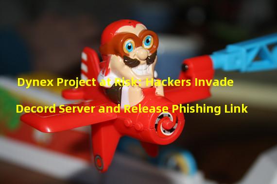 Dynex Project at Risk: Hackers Invade Decord Server and Release Phishing Link