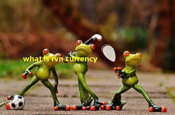 what is rvn currency