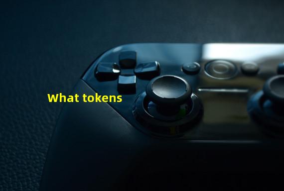 What tokens