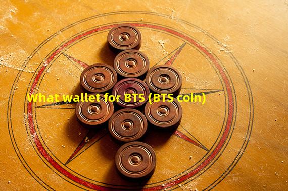 What wallet for BTS (BTS coin)