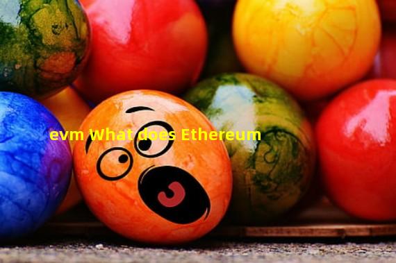 evm mean Ethereum